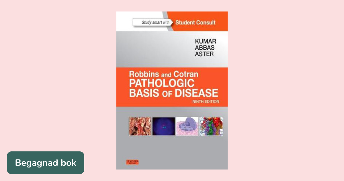 Robbins and Cotran pathologic basis of disease - ISBN