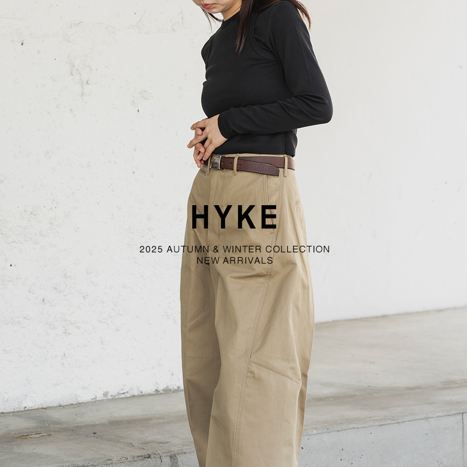 HYKE＞新作入荷 7.25 | st company online store 入荷案内ブログ