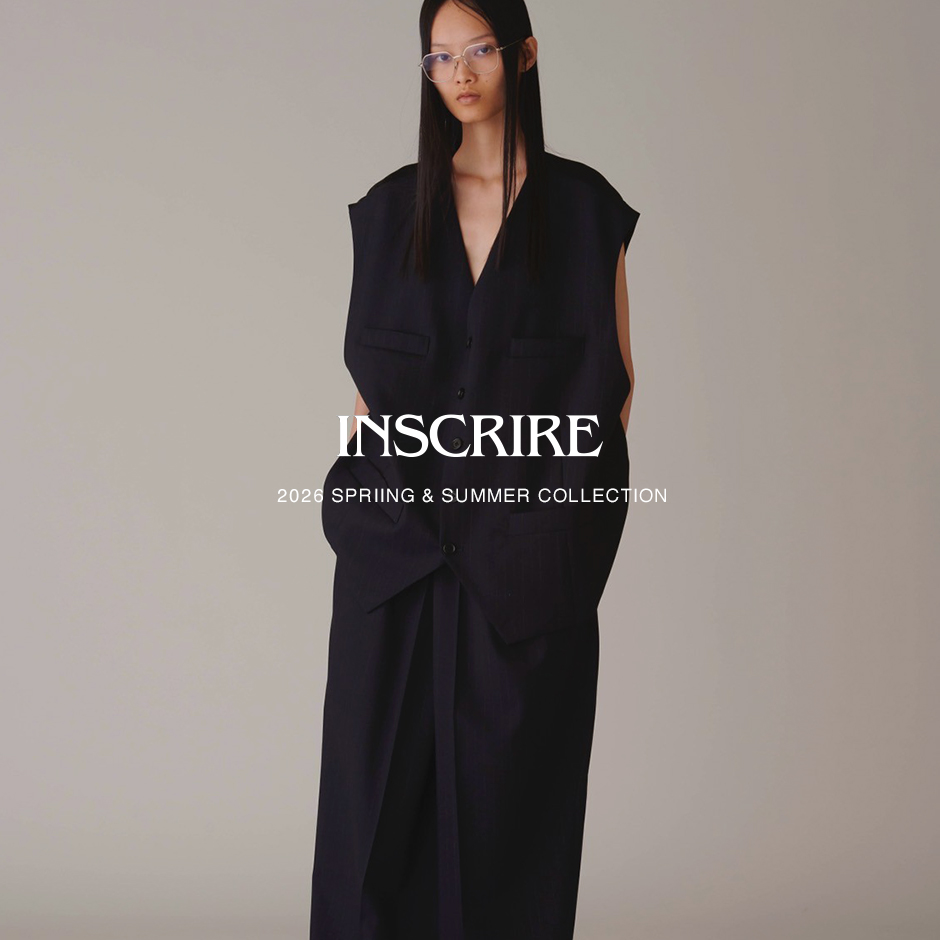 INSCRIRE＞26SSコレクションがスタート | st company online store