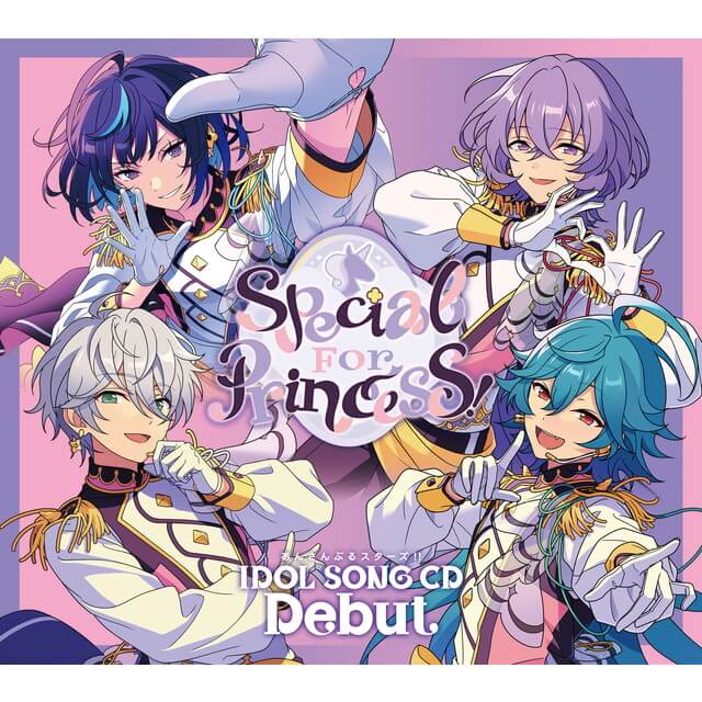 あんさんぶるスターズ！！IDOL SONG CD Special for Princess！「Debut