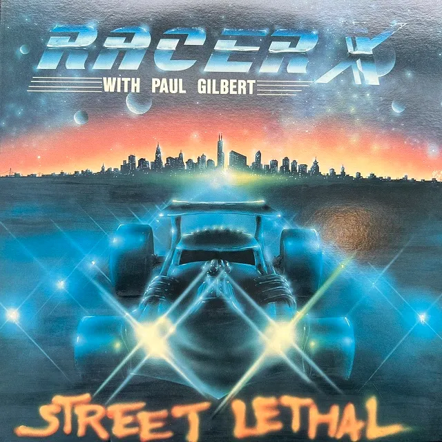 RACER X WITH PAUL GILBERT / STREET LETHAL [LP - SP25-5297]：90'S