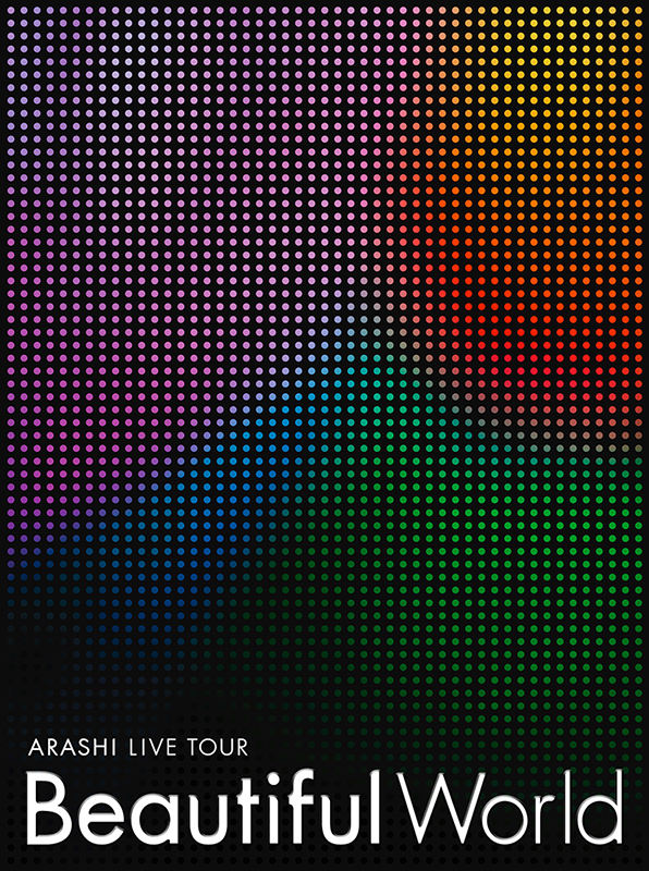 ARASHI LIVE TOUR Beautiful World｜嵐｜Storm Labels OFFICIAL SITE