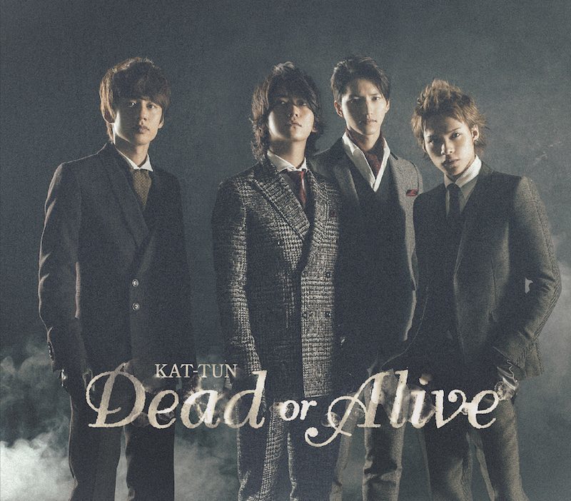 Dead or Alive｜KAT-TUN｜Storm Labels OFFICIAL SITE