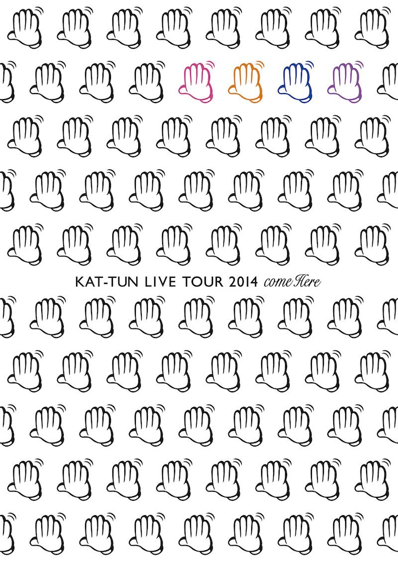 KAT-TUN LIVE TOUR 2014 come Here｜KAT-TUN｜Storm Labels OFFICIAL SITE