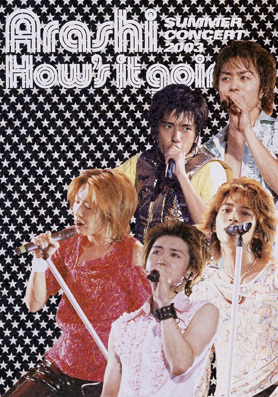How's it going? SUMMER CONCERT 2003｜嵐｜Storm Labels OFFICIAL SITE