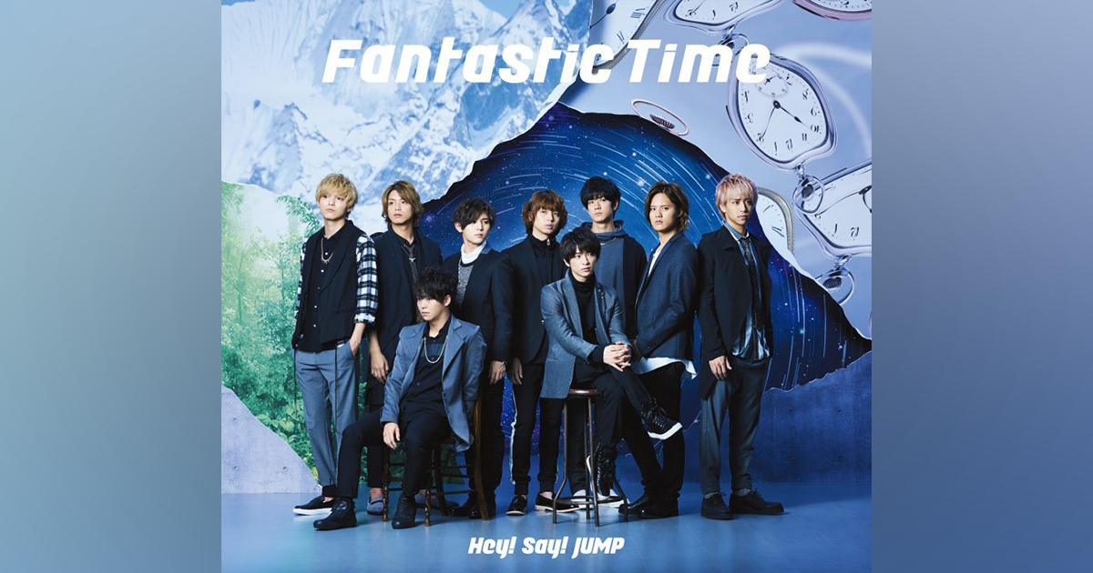 Fantastic Time｜Hey! Say! JUMP｜Storm Labels OFFICIAL SITE