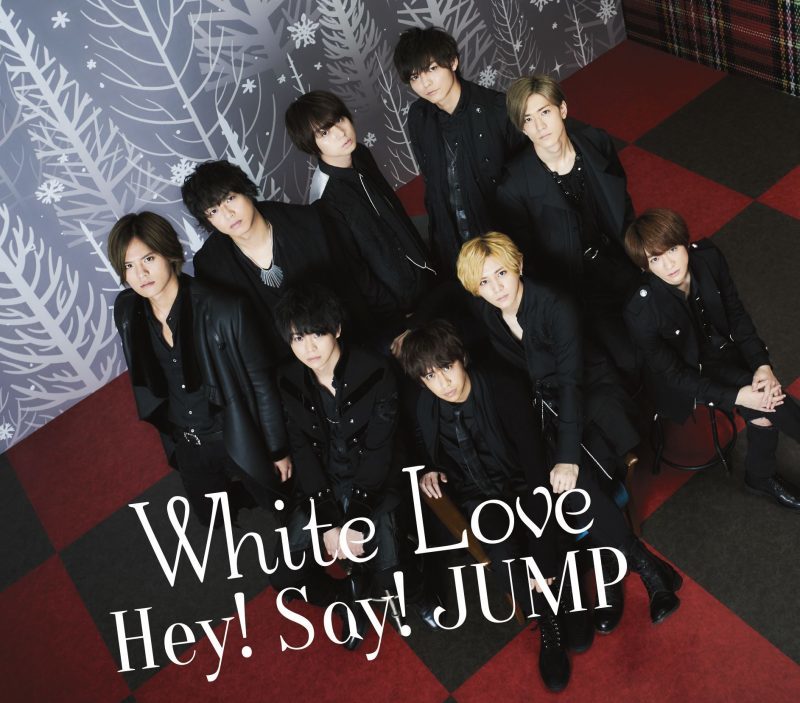 White Love｜Hey! Say! JUMP｜Storm Labels OFFICIAL SITE