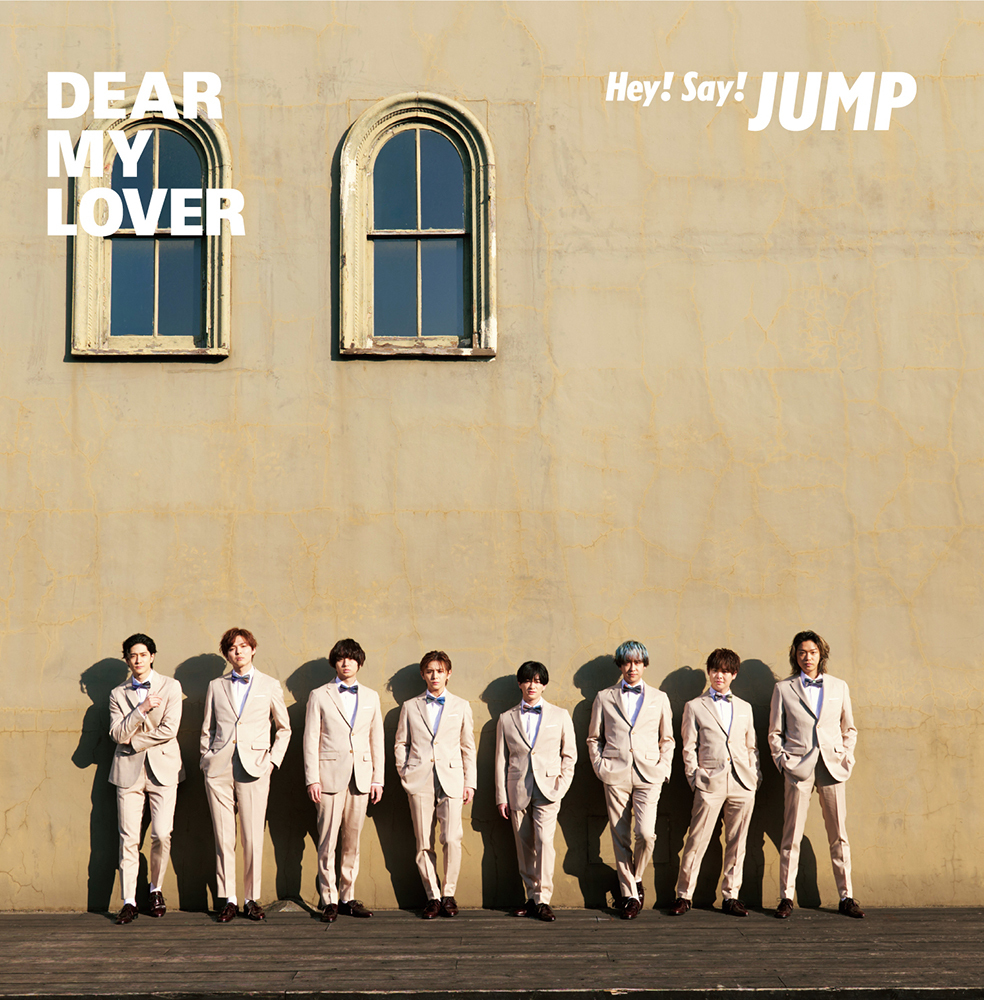 DEAR MY LOVER / ウラオモテ｜Hey! Say! JUMP｜Storm Labels OFFICIAL SITE