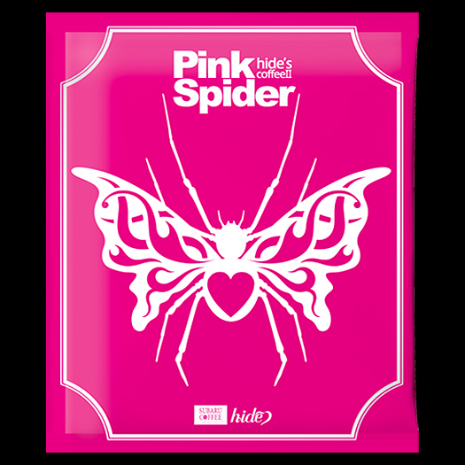 41 hide's coffee Pink Spider | 昴珈琲店 |オフィシャルサイト|