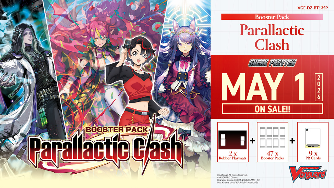 Cardfight!! Vanguard: Parallactic Clash — Bushiroad - PHD Games