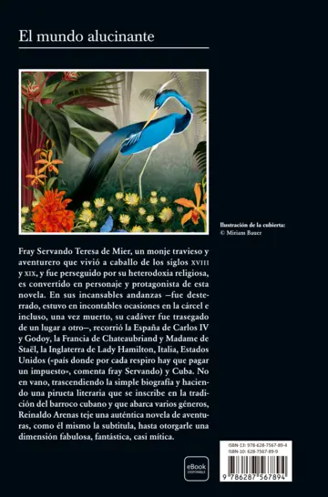 El mundo alucinante - Reinaldo Arenas | PlanetadeLibros