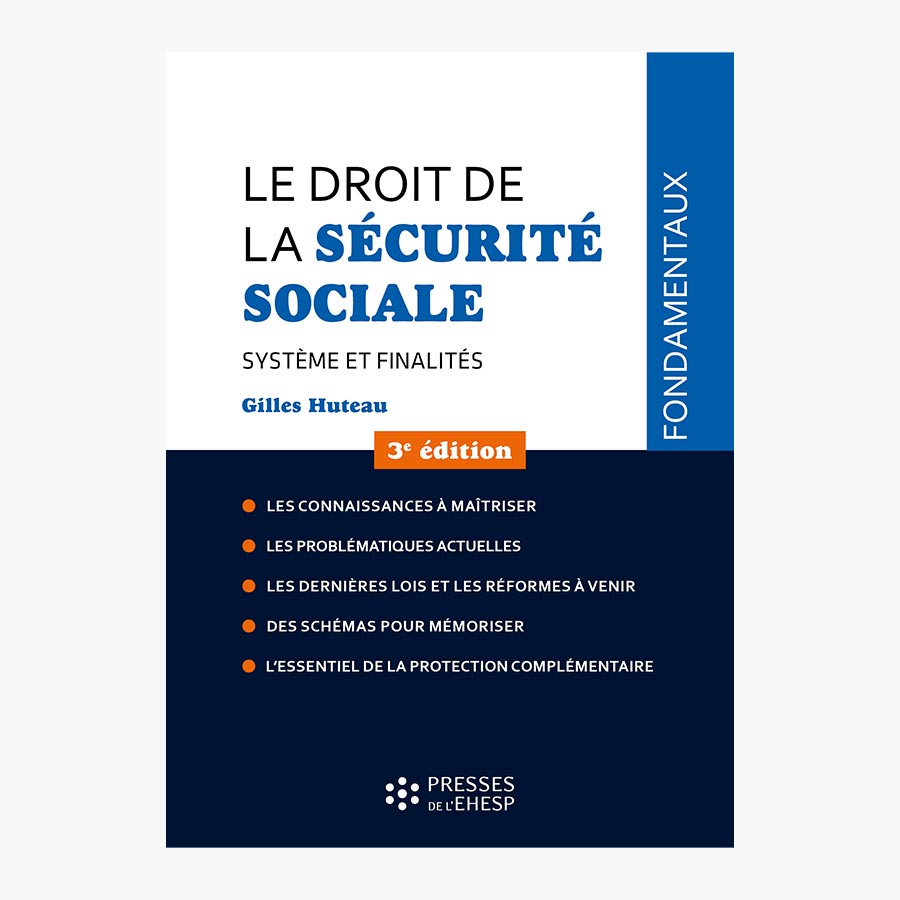 Le droit de la sécurité sociale. Système et finalités - Presses de