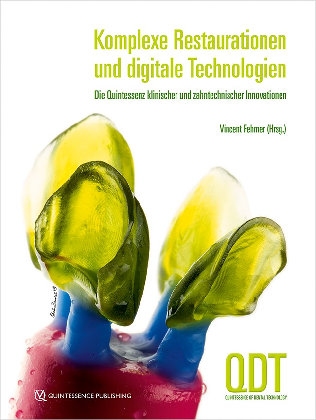 Quintessence of Dental Technology 2024 | Vincent Fehmer (Editor