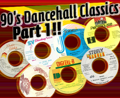 セレクターズチョイス：現場で耳にする90's定番ダンスホール Part