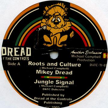 Mikey Dread; DATC Dubcrew - Roots & Culture; Jungle Single(10