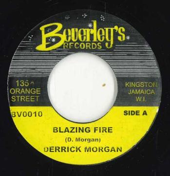 Derrick Morgan - Blazing Fire (7