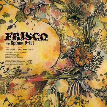 Frisco, Spinna B-ill - Sho' Nuff(7