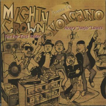 Mighty Crown - Tribute To Volcano (Official Mix CD) (国内盤)(CD