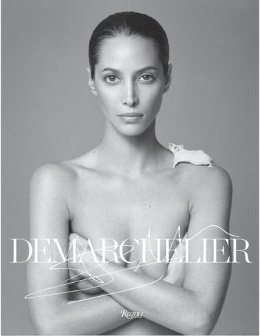Patrick Demarchelier: Fashion Photographs Seen and Unseen by