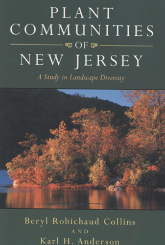 Plant Communities of New Jersey - Beryl Robichaud Collins