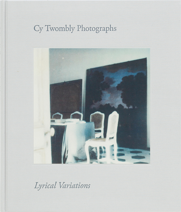 Cy Twombly Photographs: Lyrical Variations – torch press