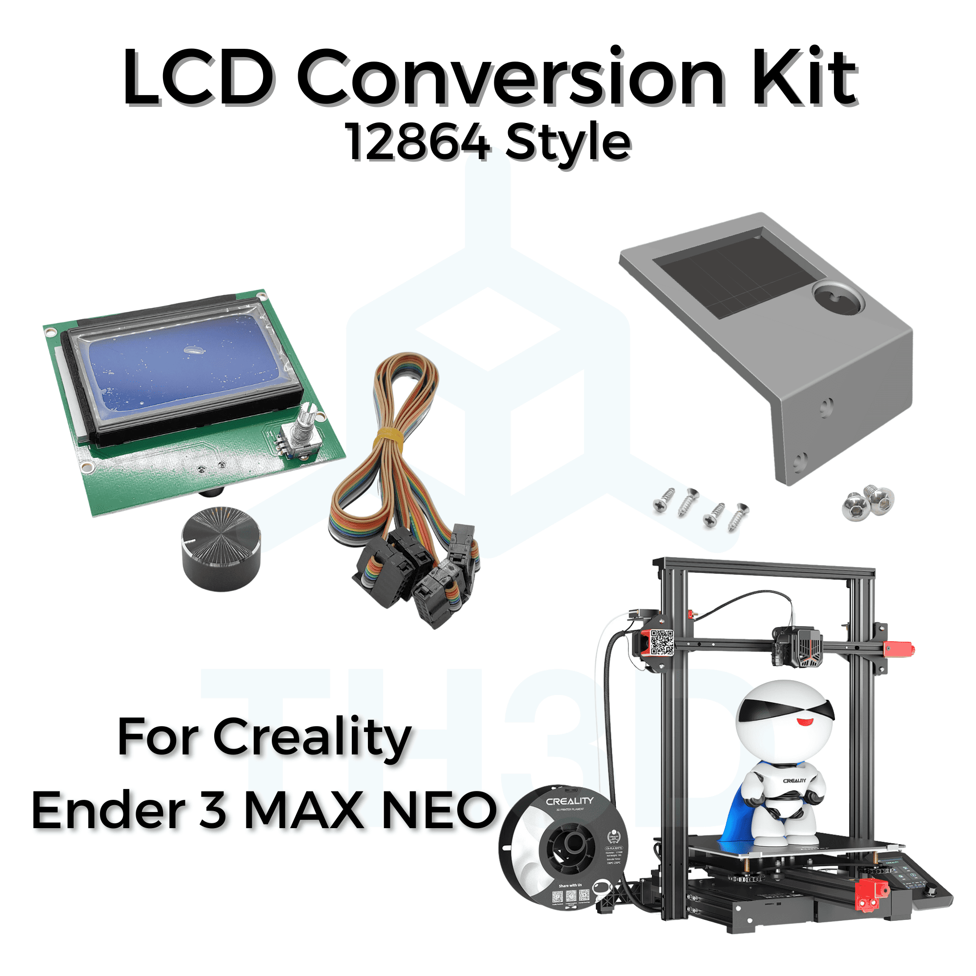 Creality Ender 3 MAX NEO 12864 LCD Conversion/Upgrade Kit - TH3D