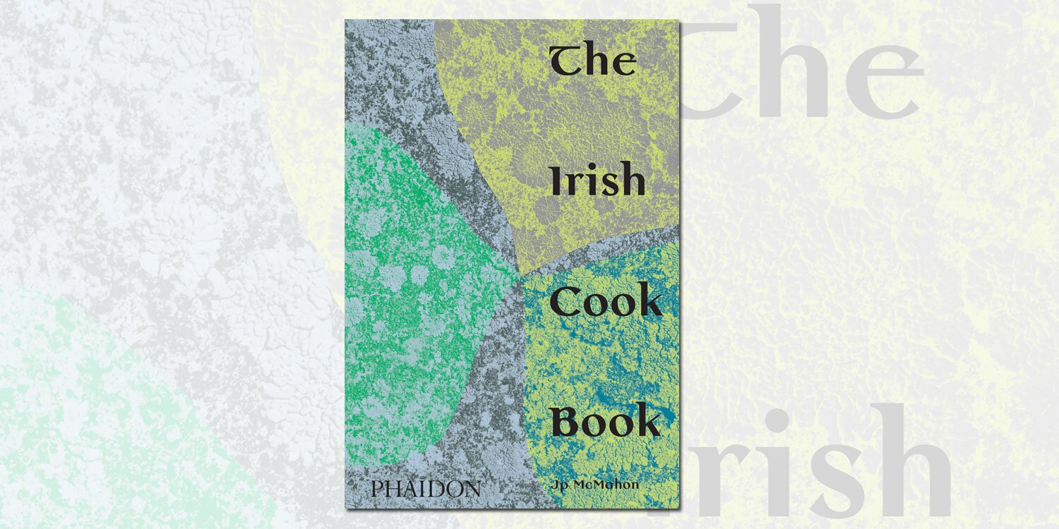 Book review: The Irish Cookbook, by Jp McMahon - InDepth