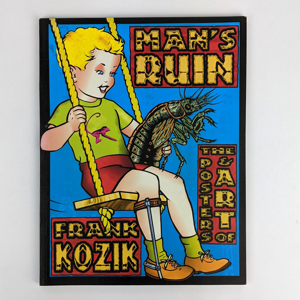 Man's Ruin: The Posters & Art of Frank Kozik - The Book Merchant