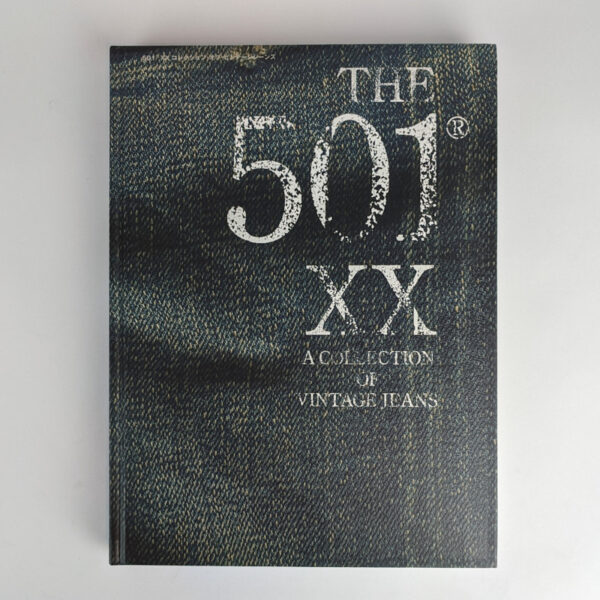 The 501 XX: A Collection of Vintage Jeans - The Book Merchant Jenkins