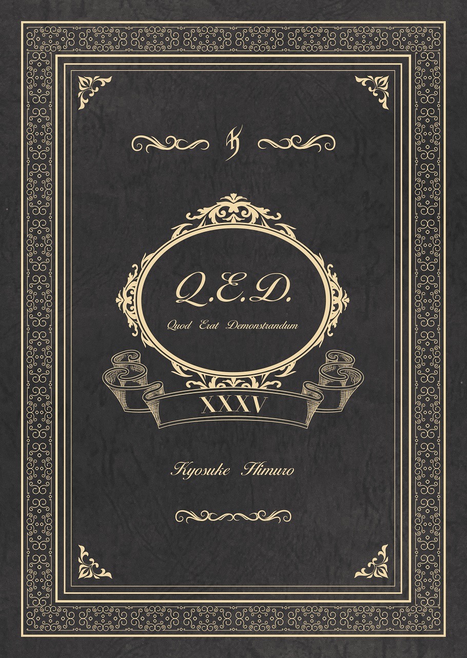 氷室京介ソロデビュー35周年記念映像作品『Quod Erat Demonstrandum