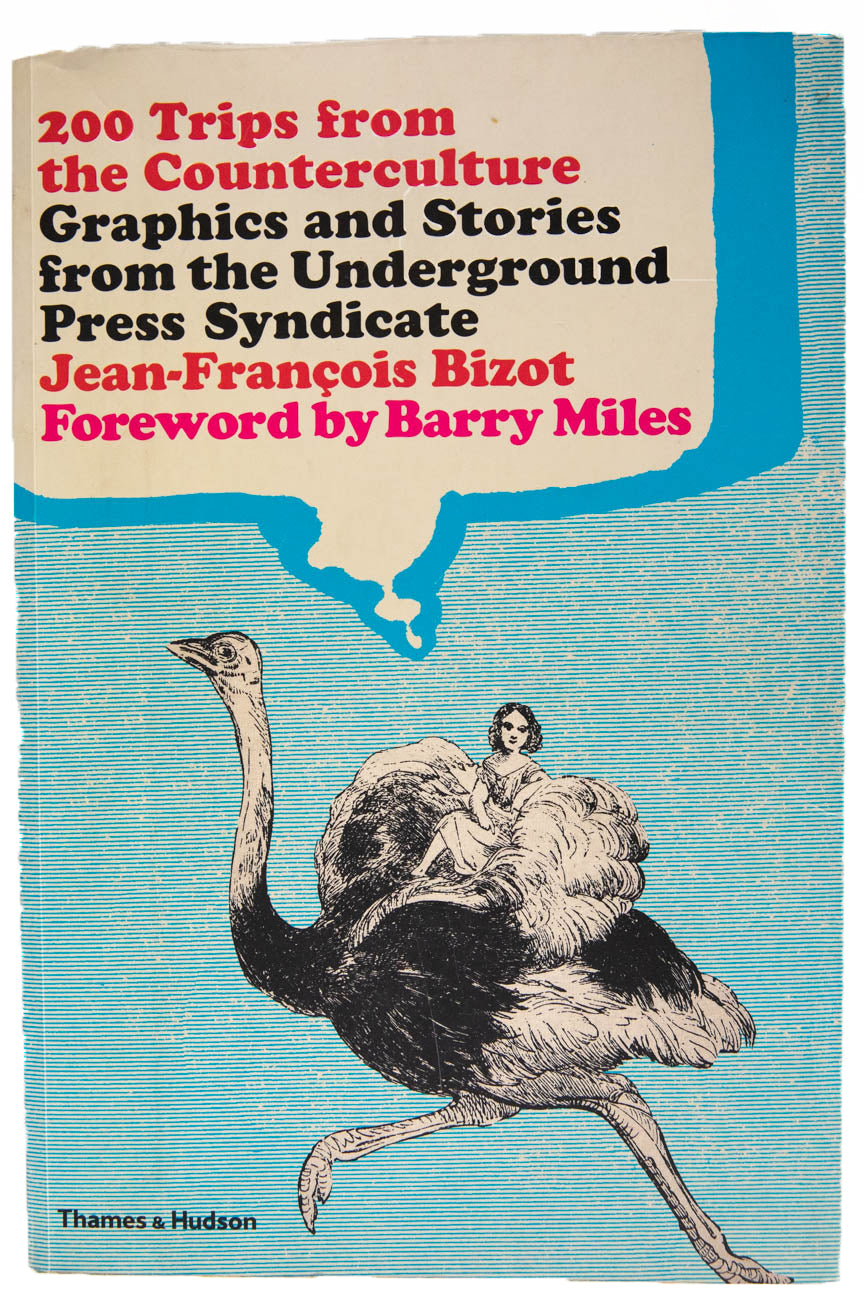 200 TRIPS FROM THE COUNTERCULTURE – THESE DAYS