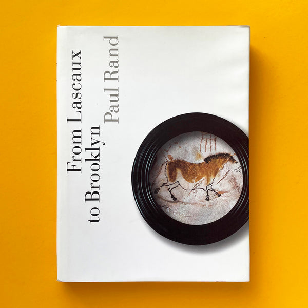 洋書 Paul Rand From Lascaux to Blooklyn IBM From Lascaux to Brooklyn