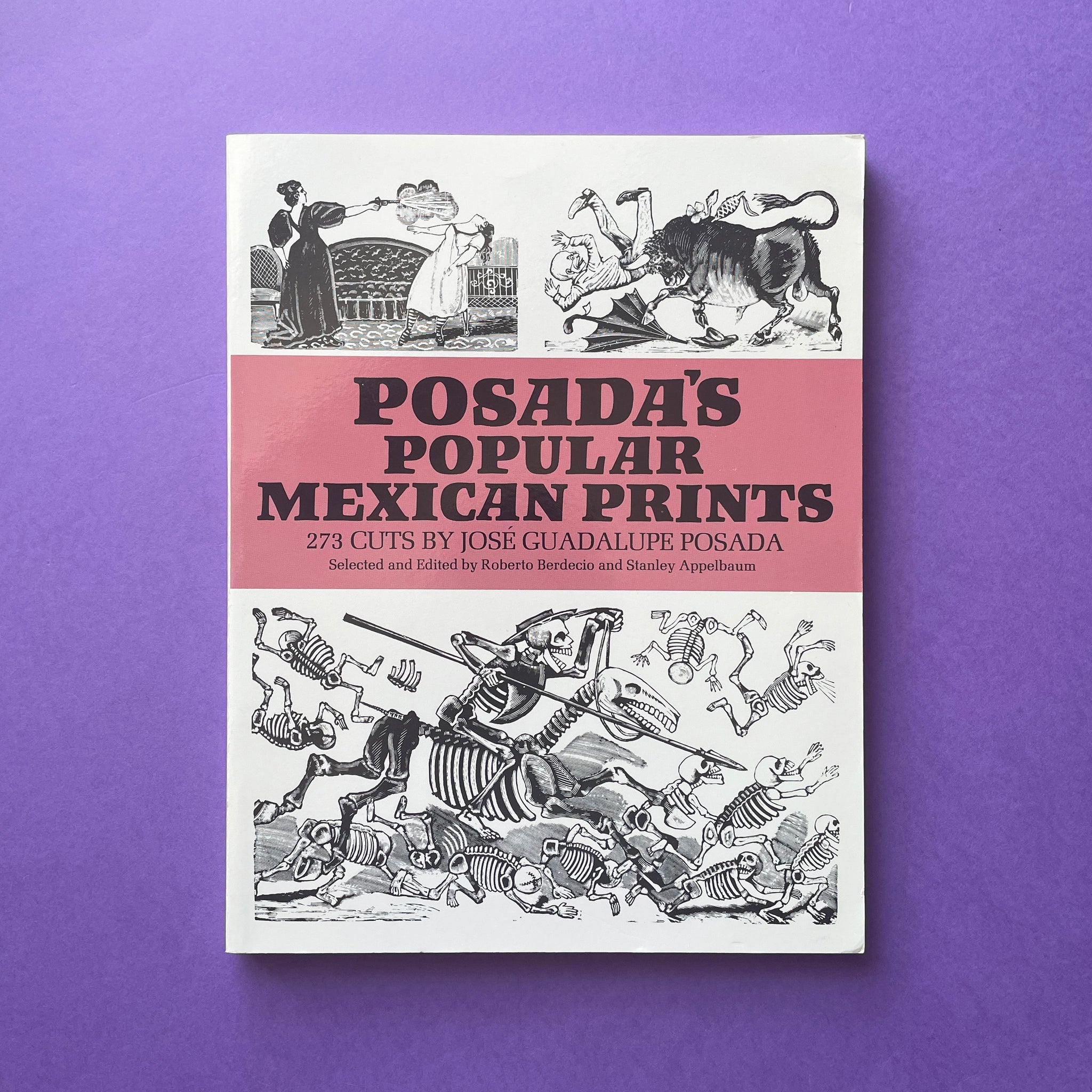 Posada's Popular Mexican Prints: 273 Cuts – The Print Arkive