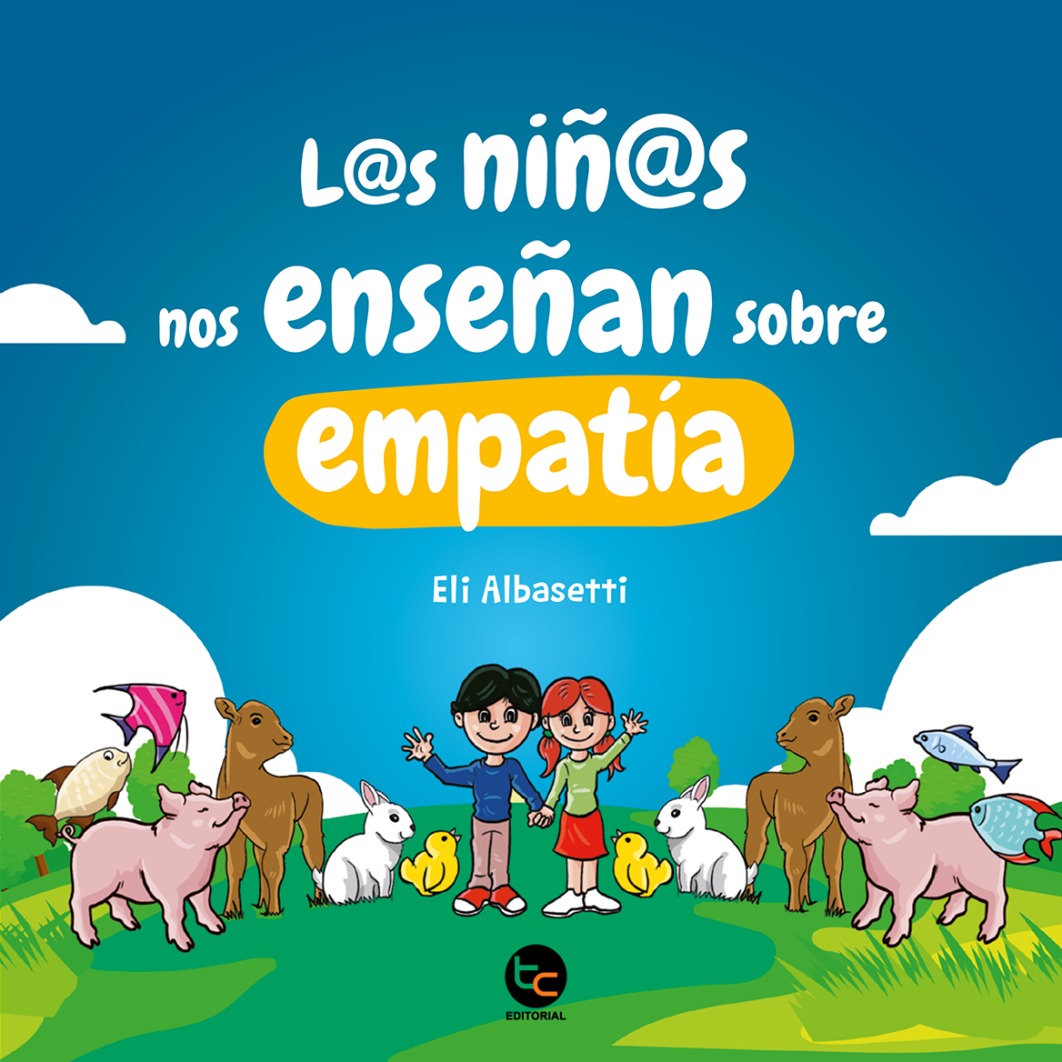 L@s Niñ@s nos enseñan sobre empatía. | Trayecto Comunicaciones