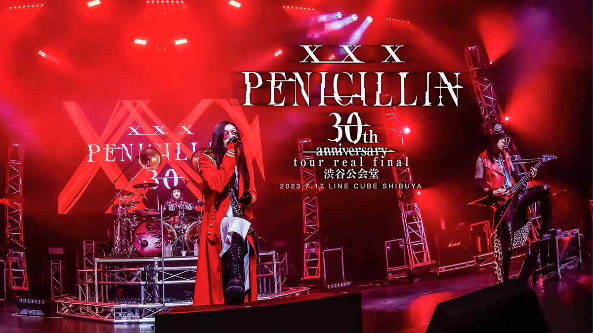 PENICILLIN】30th anniversaryのファイナル公演＜「PENCILLIN 30th