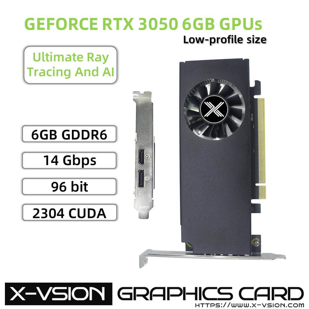 X-VSION RTX 3050 6GB Low Profile The Ultimate Play - X-VSION