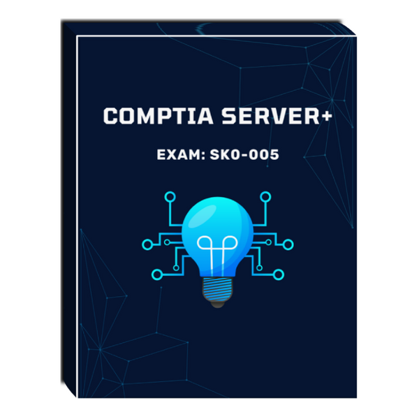 CompTIA Server+ (Exam: SK0-005) Courseware – XtremeLabs Marketplace