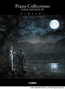 ヤマハ】ピアノソロ ピアノ・コレクションズ ファイナルファンタジーXV