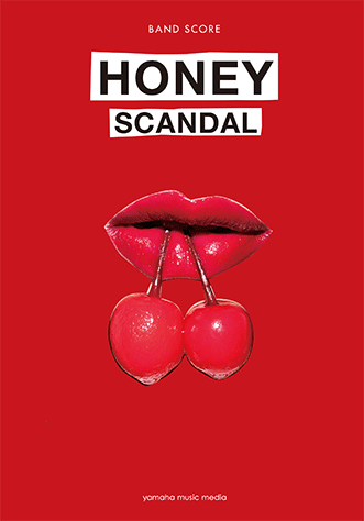 ヤマハ】バンドスコア SCANDAL 『HONEY』 - 楽譜 バンド | ヤマハの