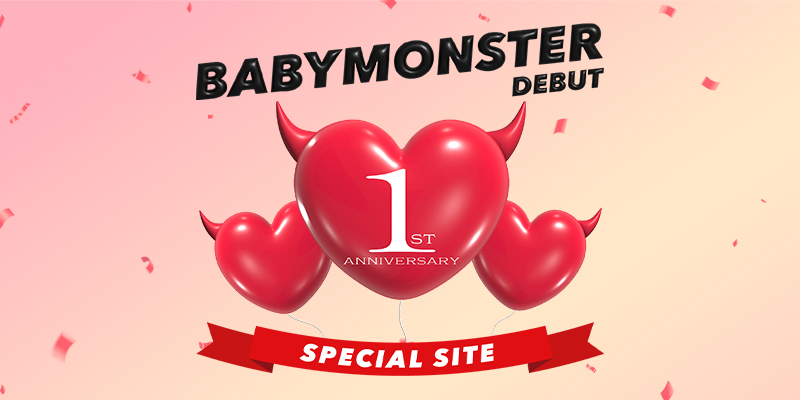 BABYMONSTER Debut 1st Anniversary