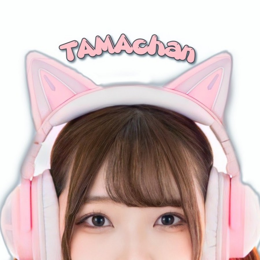 TAMAchan - YouTube