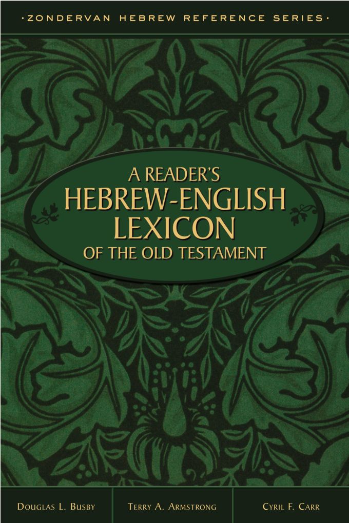 A Reader's Hebrew-English Lexicon of the Old… | Zondervan Academic