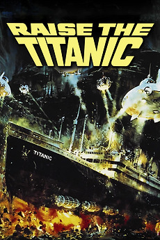 Raise the Titanic (1980) directed by Jerry Jameson • Reviews, film