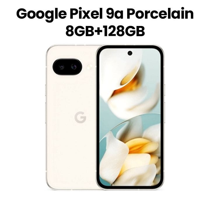 Buy Google Pixel 9a 5G 8GB+128GB Smartphone | Porcelain Online in
