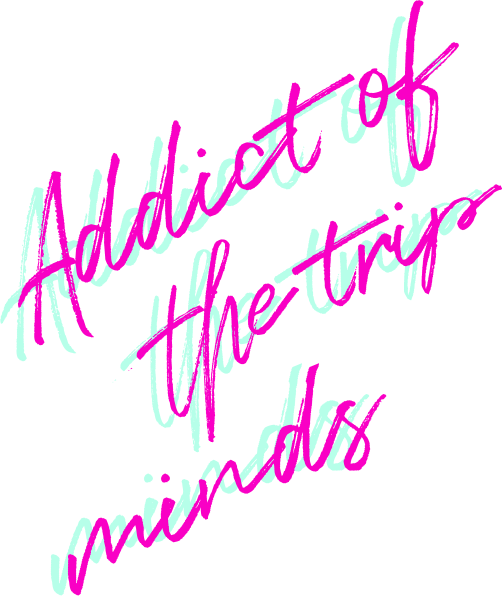 ADDICT OF THE TRIP MINDS - アディクト・オブ・ザ・トリップ・マインズ