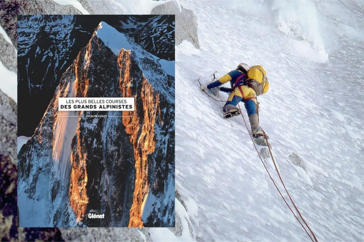 Les plus belles courses des grands alpinistes – Alpine Mag
