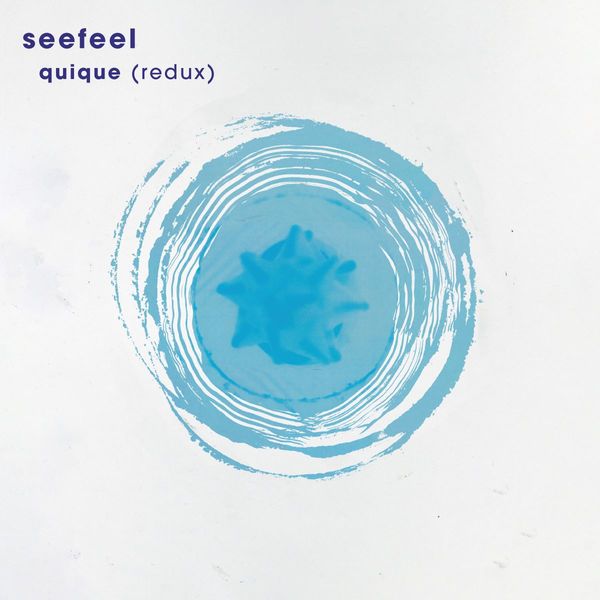 Seefeel - Quique (Redux Edition) - Boomkat