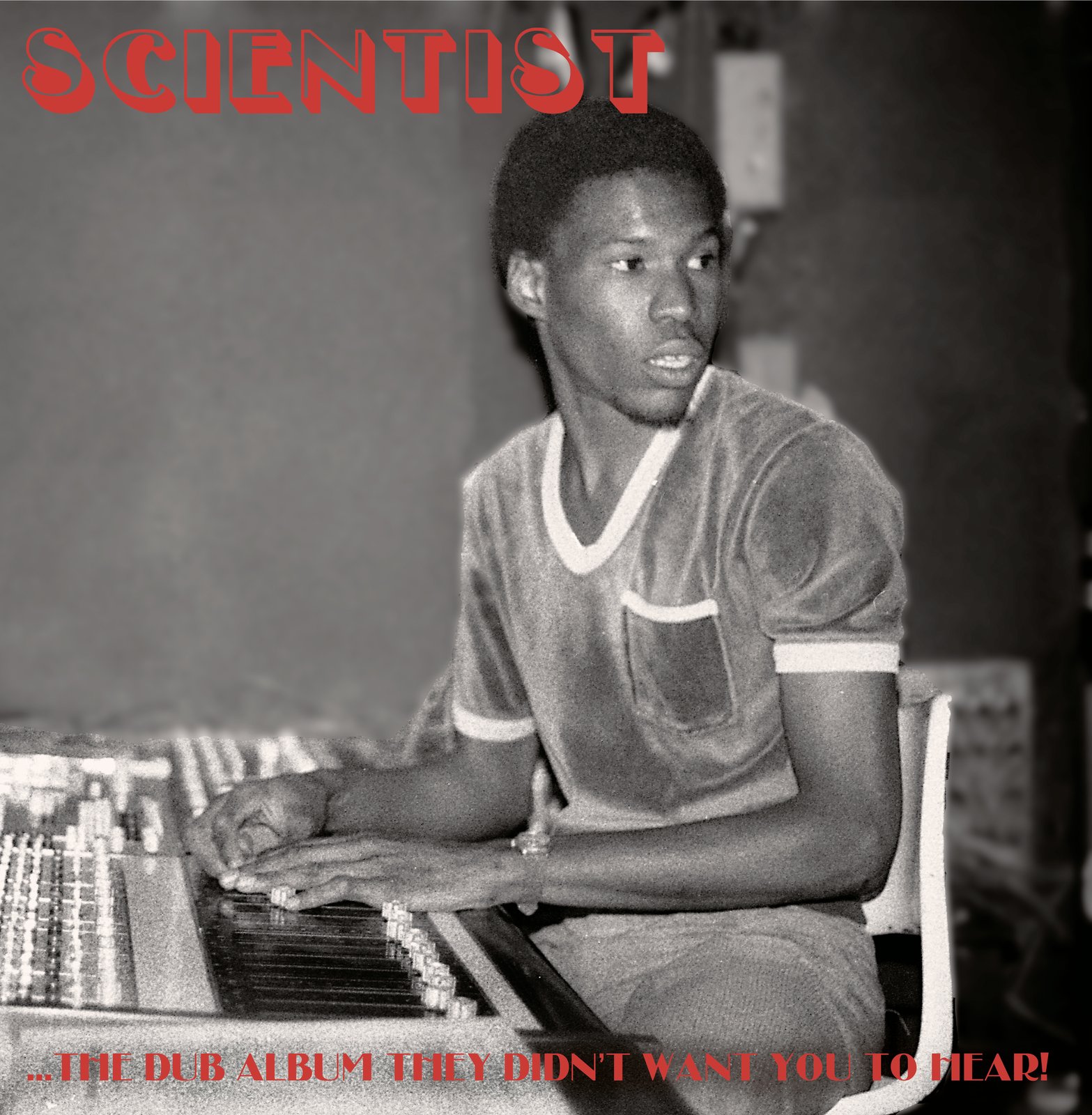 Scientist - The Dub Album They Didn't Want You To Hear! LP / CD