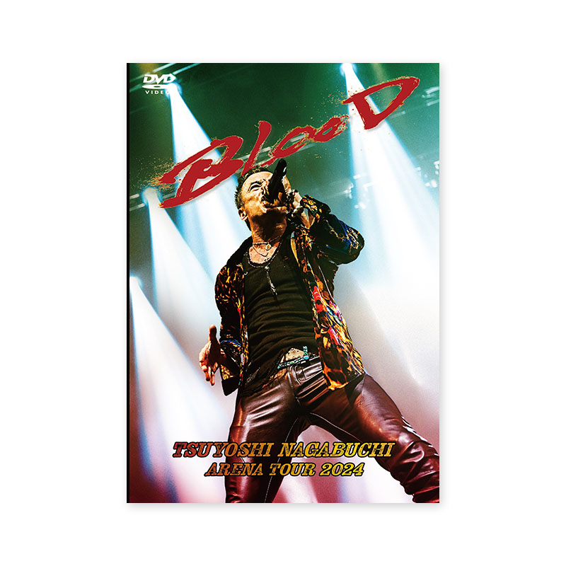 TSUYOSHI NAGABUCHI ARENA TOUR 2024 “BLOOD”【DVD3枚組】 - TSUYOSHI