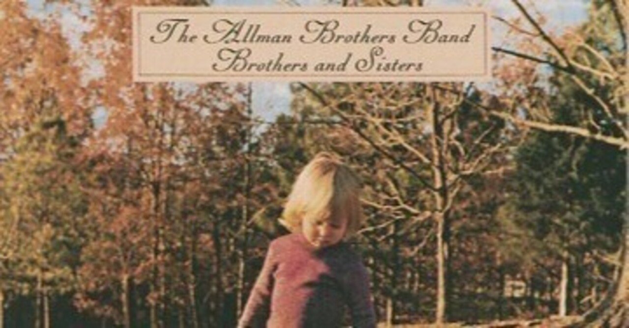 The Allman Brothers Band 「Brothers and Sisters」(1973)｜音楽の杜